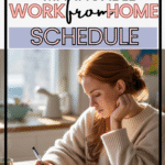A woman with red hair writes in a notebook at a kitchen table, looking focused. The text on the image reads, Creating a Manageable Work from Home Schedule with Kids.