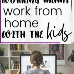 A woman with a bun sits at a desk working on a computer at home. The text above reads: How working from home with kids really looks for mums. The website scwbehindthescenes.com is written at the bottom.