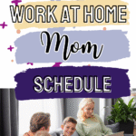 A mother sits with three children on a couch, smiling and holding a laptop. Text above reads, The Ultimate Work at Home Mom Schedule. Website scwbehindthescenes.com appears at the bottom.