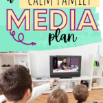 A family of four sits on a couch watching TV together in a modern living room. Text above reads, How to create a calm family media plan. Discover our family media plan template at scwbehindthescenes.com.