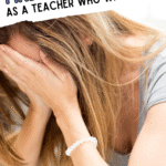 A woman with long hair covers her face with her hands, appearing stressed. Overlaid text reads: Finding a new job as a teacher who wants out. Website URL scwbehindthescenes.com is at the bottom.