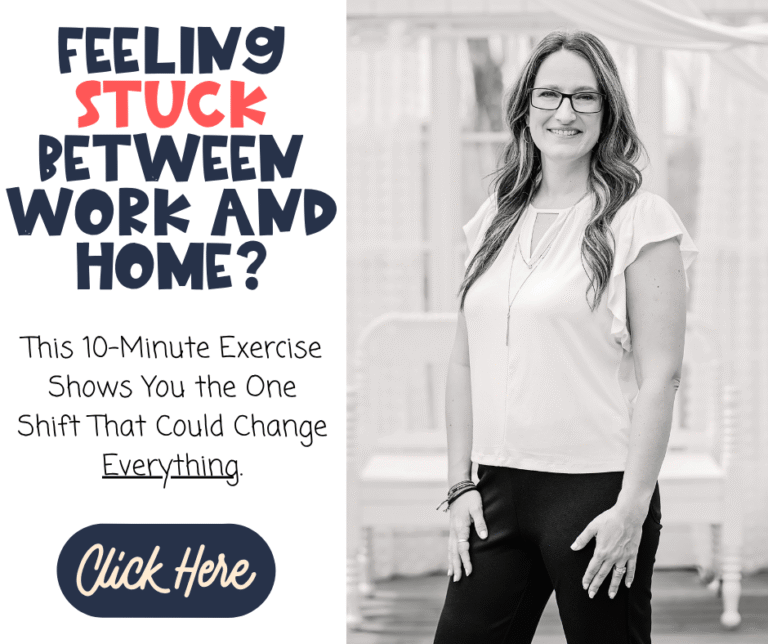 Black and white image of a woman smiling and standing indoors. Text beside her reads: Feeling stuck between work and home? This 10-minute exercise shows you the one shift that could change everything. Click here.